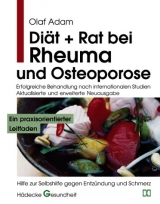 Di&auml;t + Rat bei Rheuma und Osteoporose - Olaf Adam