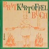 Bratkartoffelbuch - Patrick Lerpscher