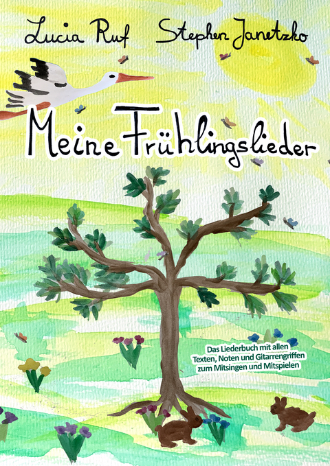 Meine Fr&uuml;hlingslieder - Stephen Janetzko, Lucia Ruf