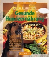 Gesunde Hundeern&auml;hrung - Petra Durst-Benning, Carola Kusch