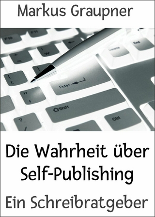 Die Wahrheit über Self-Publishing