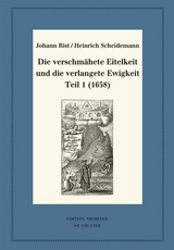 Die verschm&auml;hete Eitelkeit und die verlangete Ewigkeit, Teil 1 (1658) - Johann Rist, Heinrich Scheidemann