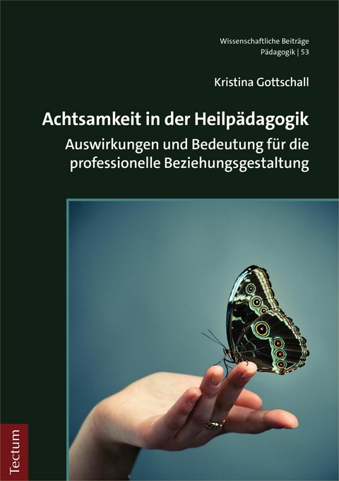 Achtsamkeit in der Heilp&auml;dagogik - Kristina Gottschall