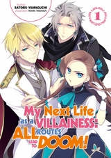 My Next Life as a Villainess: All Routes Lead to Doom! Volume 1 (Light Novel) - Satoru Yamaguchi
