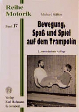 Bewegung, Spass und Spiel auf dem Trampolin - Michael St&auml;bler