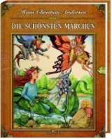 Hans-Christian Andersen.  Die sch&ouml;nsten M&auml;rchen - 