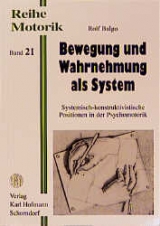 Bewegung und Wahrnehmung als System - Rolf Balgo