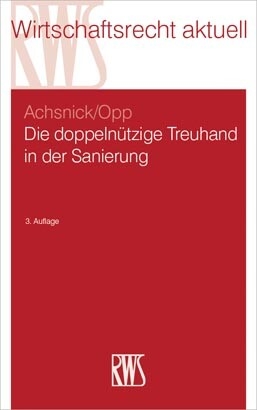 Die doppelnützige Treuhand in der Sanierung