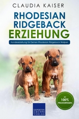 Rhodesian Ridgeback Erziehung - Claudia Kaiser