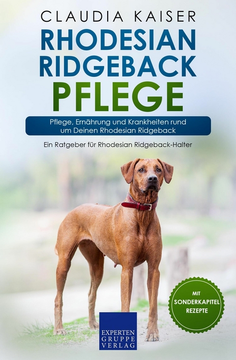 Rhodesian Ridgeback Pflege - Claudia Kaiser