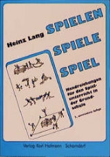 Spielen - Spiele Spiel - Heinz Lang
