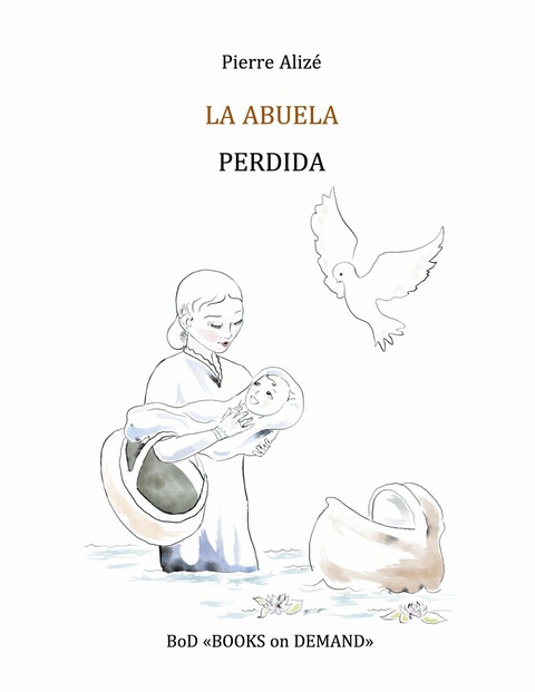 La abuela perdida - Pierre Aliz&eacute;