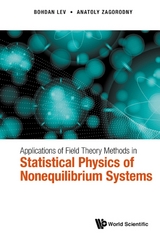 APPLN FIELD THEORY METHODS STATISTICAL PHY NONEQUILIBRIU SYS - Bohdan I Lev, Anatoly G Zagorodny