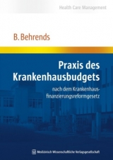 Praxis des Krankenhausbudgets - Behrend Behrends