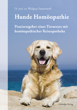 Hunde Hom&ouml;opathie - Wolfgang Daubenmerkl