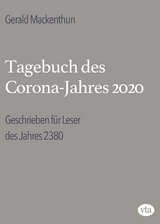 Tagebuch des Corona-Jahres 2020 - Gerald Mackenthun