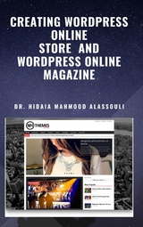 Creating Wordpress Online Store  and Wordpress Online Magazine -  Dr. Hidaia Mahmood Alassouli