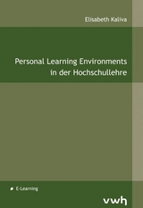 Personal Learning Environments in der Hochschullehre - Elisabeth Kaliva