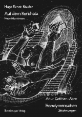 Auf dem Kerbholz und Handymenschen - Hugo Ernst K&auml;ufer