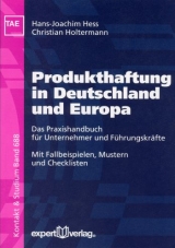 Produkthaftung in Deutschland und Europa - Hans J. Hess, Christian Holtermann