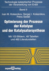 Optimierung der Prozesse der Katalyse und der Katalysatorsynthese - Ivan M. Kolesnikov, Sergej I. Kolesnikov, Petra Seidel