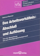 Das Arbeitsverh&auml;ltnis &ndash; Abschluss und Aufl&ouml;sung - Helmut Renner