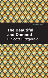 The Beautiful and  Damned - F. Scott Fitzgerald