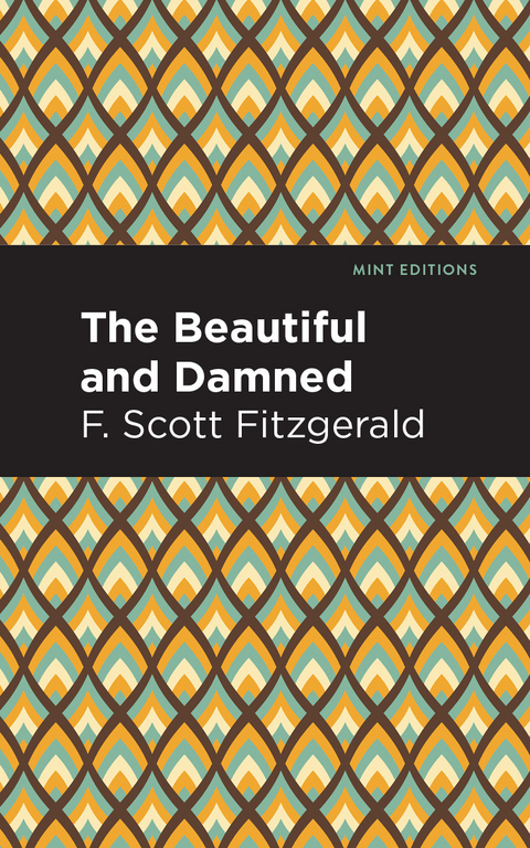 The Beautiful and  Damned - F. Scott Fitzgerald