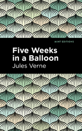 Five Weeks in a Balloon - Jules Verne