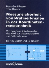 Messunsicherheit von Pr&uuml;fmerkmalen in der Koordinatenmesstechnik - Hans G Pressel, Theo Hageney
