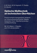 Optische Messtechnik an technischen Oberfl&auml;chen - Alexander W. Koch