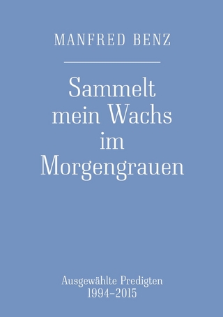 Sammelt mein Wachs im Morgengrauen