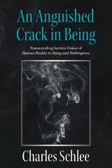 An Anguished Crack in Being - Charles Schlee