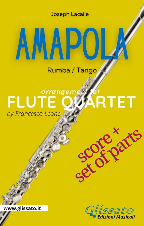 C Flute 1 part of "Amapola" for Flute Quartet - Joseph Lacalle, a cura di Francesco Leone
