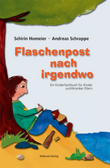 Flaschenpost nach irgendwo - Schirin Homeier, Andreas Schrappe