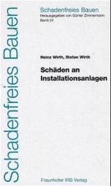 Sch&auml;den an Installationsanlagen - Heinz Wirth, Stefan Wirth