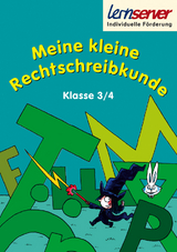Meine kleine Rechtschreibkunde - Klasse 3/4 - Schönweiss, Friedrich; Schönweiss, Petra