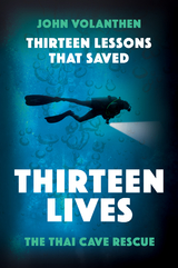 Thirteen Lessons that Saved Thirteen Lives - John Volanthen