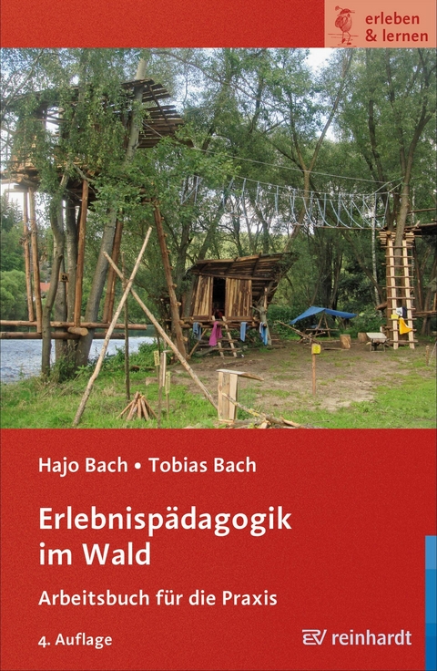 Erlebnisp&auml;dagogik im Wald - Hajo Bach, Tobias Bach