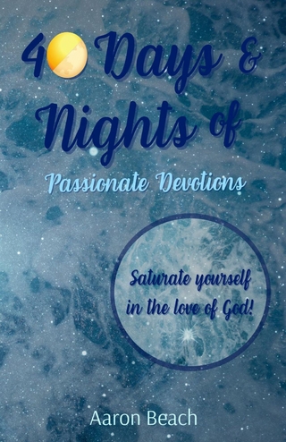 40 Days & Nights of Passionate Devotions