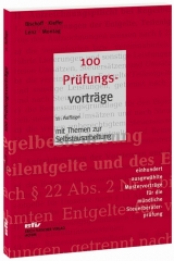 100 Prüfungsvorträge - Johannes G Bischoff, Walther Kieffer, Martin Lenz, Heinrich Montag