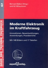 Moderne Elektronik im Kraftfahrzeug, I: - Bernard B&auml;ker