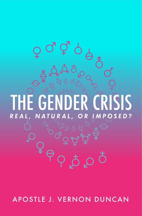 The Gender Crisis - J. Vernon Duncan