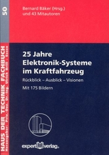 25 Jahre Elektronik-Systeme im Kraftfahrzeug - Bernard B&auml;ker