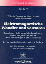 Elektromagnetische Wandler und Sensoren - Wilhelm Cassing, Wolfram Stanek
