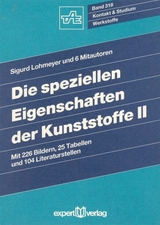 Die speziellen Eigenschaften der Kunststoffe, II - Sigurd Lohmeyer