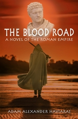 Blood Road -  Adam Alexander Haviaras
