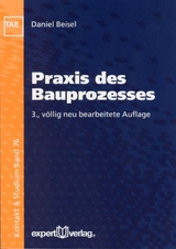 Praxis des Bauprozesses - Wilhelm Beisel, Daniel Beisel