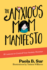 Anxious Mom Manifesto -  Paola B. Sur