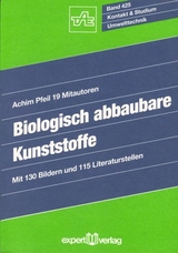 Biologisch abbaubare Kunststoffe - Achim Pfeil